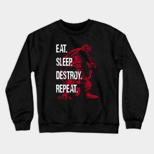 GAMERA 1999 - Eat Sleep Destroy Repeat Crewneck Sweatshirt